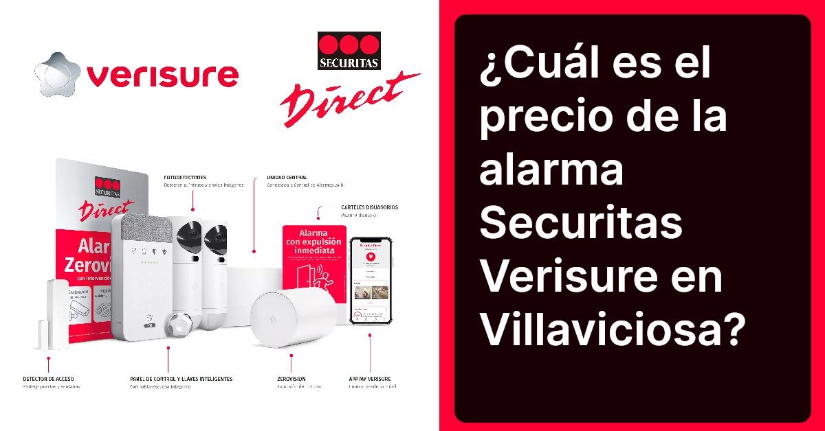 ¿Cuál es el precio de la alarma Securitas Verisure en Villaviciosa?